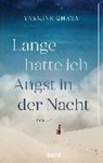 Lange hatte ich Angst in der Nacht - GHATA,  Yasmine ; Kurbasik, Pauline - 9783453291997