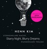 Starry Night, Blurry Dreams - Sternenklare Nacht, wundersame Träume - Henn Kim - 9783453292598