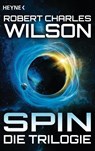 Spin - Die Trilogie - Robert Charles Wilson - 9783453317192