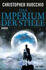 Das Imperium der Stille - Christopher Ruocchio - 9783453318281