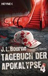 Tagebuch der Apokalypse 04 - J. L. Bourne - 9783453318403