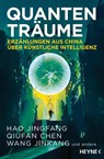 Quantenträume - Hao Jingfang ; Qiufan Chen ; Jinkang Wang - 9783453319042