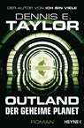 Outland - Der geheime Planet - Dennis E. Taylor - 9783453319332
