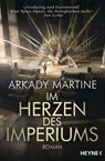Im Herzen des Imperiums - Arkady Martine - 9783453319936