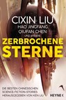 Zerbrochene Sterne - Cixin Liu ; Hao Jingfang ; Qiufan Chen - 9783453320581