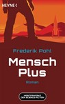 Mensch Plus - Frederik Pohl - 9783453321786