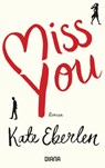 Miss you - Kate Eberlen - 9783453359352