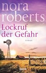 Lockruf der Gefahr - Nora Roberts - 9783453361041