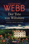 Der Tote von Wiltshire - Lockyer & Broad ermitteln - Katherine Webb - 9783453361515