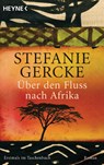 Über den Fluss nach Afrika - Stefanie Gercke - 9783453406094