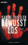 Bewusstlos - Sabine Thiesler - 9783453415317