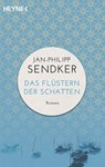Das Flustern der Schatten - Jan-Philipp Sendker - 9783453421462