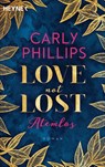 Love not Lost - Atemlos - Carly Phillips - 9783453424029