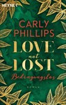 Love not Lost - Bedingungslos - Carly Phillips - 9783453424043