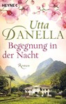Begegnung in der Nacht - Utta Danella - 9783453424463