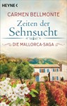 Zeiten der Sehnsucht - Carmen Bellmonte - 9783453425378