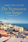 Die Vermissten von Tanger - James von Leyden - 9783453425569