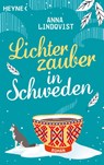 Lichterzauber in Schweden - Anna Lindqvist - 9783453426757