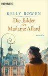 Die Bilder der Madame Allard - Kelly Bowen - 9783453427099