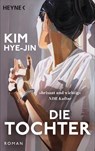 Die Tochter - Kim Hye-Jin - 9783453427204