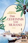 Das Geheimnis von Murano - Jessica Amankona - 9783453427334