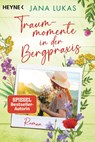 Traummomente in der Bergpraxis - Jana Lukas - 9783453429079