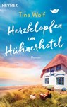 Herzklopfen im Hühnerhotel - Tina Wolf - 9783453429376
