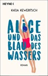 Alice und das Blau des Wassers - Katja Keweritsch - 9783453429598
