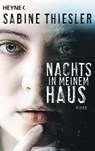 Nachts in meinem Haus - Sabine Thiesler - 9783453439122