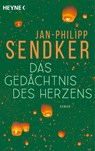 Das Gedächtnis des Herzens - Jan-Philipp Sendker - 9783453442290
