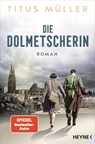 Die Dolmetscherin - Titus Müller - 9783453442900