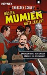 Müssen Mumien Miete zahlen? - Thorsten Schleif - 9783453443273