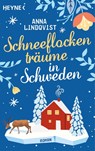 Schneeflockenträume in Schweden - Anna Lindqvist - 9783453443303