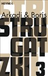 Gesammelte Werke 3 - Arkadi Strugatzki ; Boris Strugatzki - 9783453526853