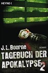 Tagebuch der Apokalypse 02 - J. L. Bourne - 9783453528192