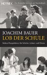Lob der Schule - Joachim Bauer - 9783453600836