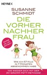 Die Vorher-Nachher-Frau - Susanne Schmidt - 9783453603172