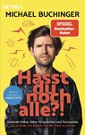 Hasst du noch alle?! - Michael Buchinger - 9783453605831