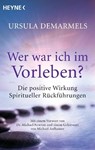 Wer war ich im Vorleben? - Ursula Demarmels - 9783453702103
