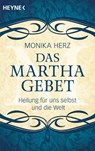Das Martha-Gebet - Monika Herz - 9783453703216
