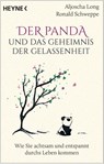 Der Panda und das Geheimnis der Gelassenheit - Aljoscha Long ; Ronald Schweppe - 9783453704541