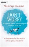 Don't Worry - 90 Prozent deiner Befürchtungen treten gar nicht ein! - Shunmyo Masuno - 9783453704794