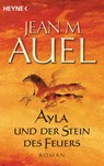 Ayla und der Stein des Feuers - Jean M. Auel - 9783453869455