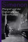 Maigret und der Gehängte von Saint-Pholien - Georges Simenon - 9783455006971