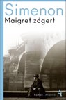 Maigret zögert - Georges Simenon - 9783455007756