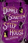 Dunkle Schatten über Steep House - M. R. C. Kasasian - 9783455011456