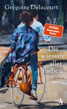 Die wärmste aller Farben - Grégoire Delacourt - 9783455011715