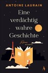 Eine verdächtig wahre Geschichte - Antoine Laurain - 9783455015386