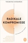 Radikale Kompromisse - Yasmine M'Barek - 9783455015409