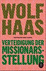 Verteidigung der Missionarsstellung - Wolf Haas - 9783455016383